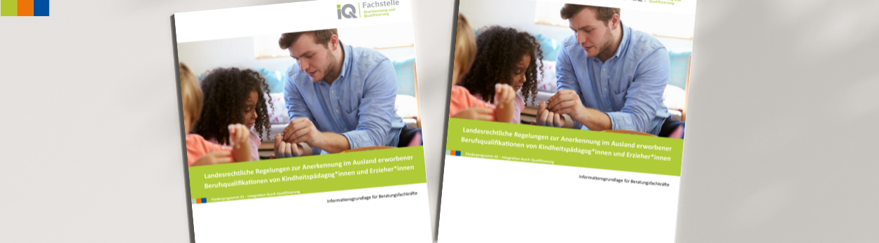 Neu: Publikation zur Anerkennung von ausländischen Berufsqualifikationen von Kindheitspädagog*innen und Erzieher*innen